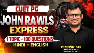CUET PG Political Science 2026 | John Rawls Express 🚆 | 1 Topic – 100 MCQs | Hindi + English