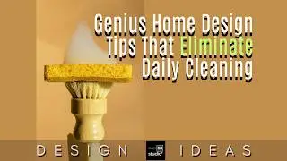 5 Genius Design Tricks For Less Cleaning At Home