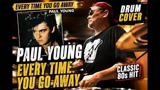 Every Time You Go Away    Paul Young【叩いてみた】drum cover/ドラムカバー