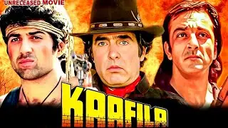 KAAFILA - Feroz Khan, Sanjay Dutt, Sunny Deol & Raj Babbar Unreleased Bollywood Movie Full Details 