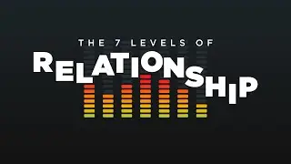 The 7 Levels of Relationship | Part 1 | Pastor Jason Sciscoe
