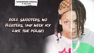 Lamborghini Dreams ft. PNB Rock (Official Lyric Video)