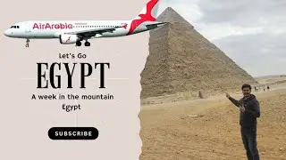 Mumbai to Egypt | Egypt Tour Vlog | Mumbai To Egypt by Air Arabia Flight