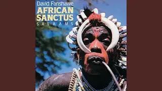 Fanshawe: African Sanctus: 2. Kyrie 