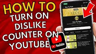 How To Restore Dislikes On YouTube | Turn Dislike Count Back On!
