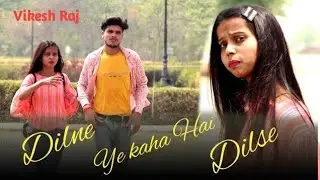 Dil Ne Ye Kha Hai Dil Se || Love Story || Vikesh Raj || #Dhadkan#DilneYeKaha Hai  #Dhadkan#DilneYeK