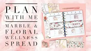 PLAN WITH ME | MARBLE & FLORAL WELLNESS SPREAD | THE HAPPY PLANNER