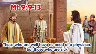 Daily Gospel Reflection - Mt 9:9-13 |  The Call of Matthew  | Monday, Week 25 in Ordinary Time