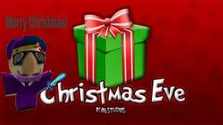 Roblox Christmas eve (Good Ending) walkthrough