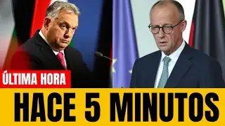 Ultimátum desde Hungría: Orbán frena en seco los planes de Merz