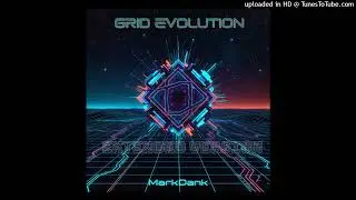 Grid Evolution (Tron Inspired) [EXTENDED VER.]