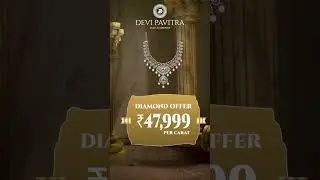Offers On Gold, Diamond and Silver at Devi Pavitra Gold and Diamonds, From Aug 8th - 31st 2025