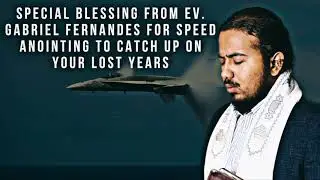 A BLESSING FOR SPEED ANOINTING IN YOUR LIFE SO THAT YOU CAN CATCH UP ON ALL LOST TIME, IN JESUS NAME