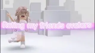 Rating my friends avatar pt2