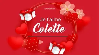 Colette Je T'aime | &Agrave; Toi, Mon Amour | French Love Song with Name | #ad4beloved