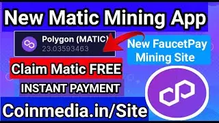 New Matic Faucet Site 2024 | New Matic Mining App | New Matic Mining Site 2024|New FaucetPay Mining