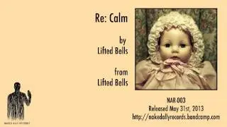 Lifted Bells - Re: Calm