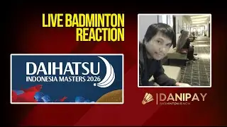DAIHATSU Indonesia Masters 2026 | Live Badminton Reaction + Score