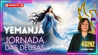 Jornada Theta - YEMANJÁ - Despertar das Deusas 