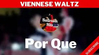 VIENNESE WALTZ music  | Por Que