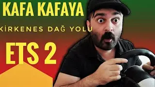 DAĞ YOLUNDA KAFA KAFAYA KİTLENDİK!!  KİRKENES DAĞ YOLU  ETS 2 MP  PROMODS (SNOPYV5)