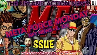 META FORCE MONDAY - NFT NEWS - UPLAND ACTION NEWS E.228