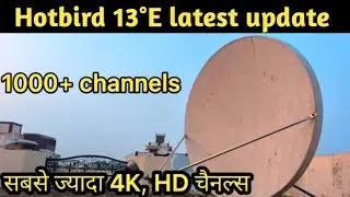 Hotbird 13f/13g at 13°e letest new channel update