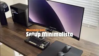 montando meu novo setup minimalista