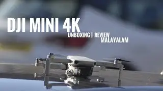 DJI MINI 4K review malayalam || ഒരു കുഞ്ഞൻ പറക്കും തളിക 