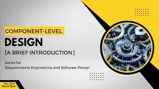 Component-level Design [A Brief Introduction]