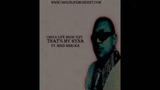 Mind Wrecka- That's My Hyna
