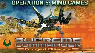 Supreme Commander Forged Alliance Aeon Operation 5 - Mind Games