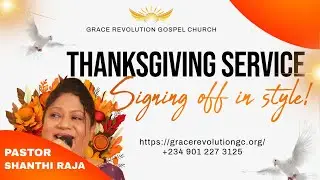 Thanksgiving Service: Signing Off in Style! | Pastor Shanthi Raja | December 28th 2025