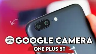 TUTORIAL CARA INSTALL GCAM ONE PLUS 5T - GOOGLE CAMERA ONE PLUS 5T
