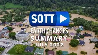 Сводка земных изменений SOTT &mdash; июль 2022 года