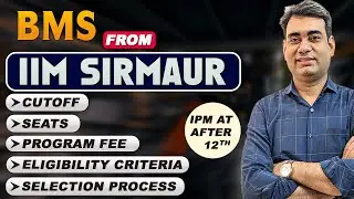 BMS from IIM Sirmaur | Admission Process | College Fee | Eligibility | Complete Details BMS 2026