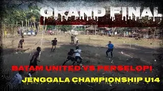 GRAND FINAL u14 BATAM UNITED VS PERSELOPI , JENGGALA CHAMPIONSHIP 2023