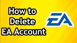 How to Delete EA Account - Full Guide