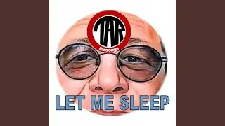 Let Me Sleep