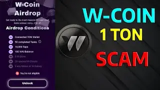 W-Coin SCAM: You're Not Eligible to Claim Your W-Coin Airdrop (Watch This)