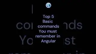 Top 5 Angular CLI Commands Every Developer Must Know 🚀 | Top Interview Questions