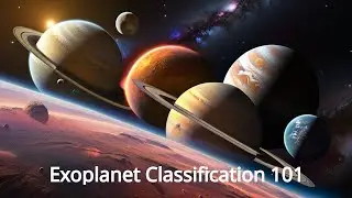Exoplanet Classification 101: Unveiling the Diversity of Worlds Beyond Our Sun