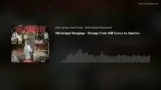 Mississippi Hangings - Strange Fruit Still Grows In America