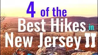 4 of the Best Hikes in New Jersey II