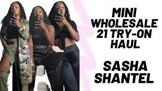 Wholesale 21 Mini Try on Haul- Sasha Shantel