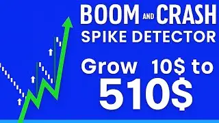 Grow $10 to $500 Using This Boom & Crash Spike Detector (100% Spike Catch Strategy)