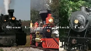 Steam Locomotive Stack Talk