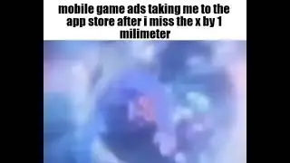 mobile game ads taking me to the app store