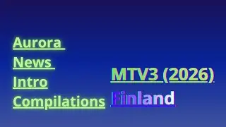 Aurora News Intro Compilation | 2026 | MTV | Finland