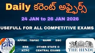 Daily Current Affairs in telugu, 24th Jan to 26 Jan 2026, #appsc , #tgpsc , #appscgroup2